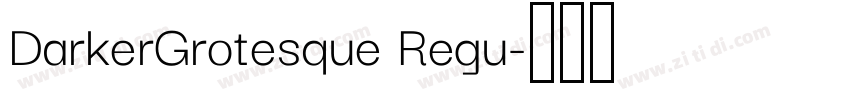 DarkerGrotesque Regu字体转换